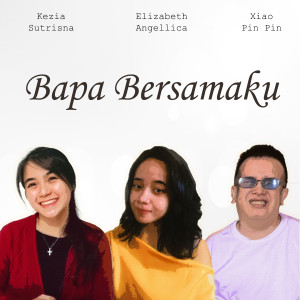 Elizabeth Angellica的专辑Bapa Bersamaku (Acoustic Version)