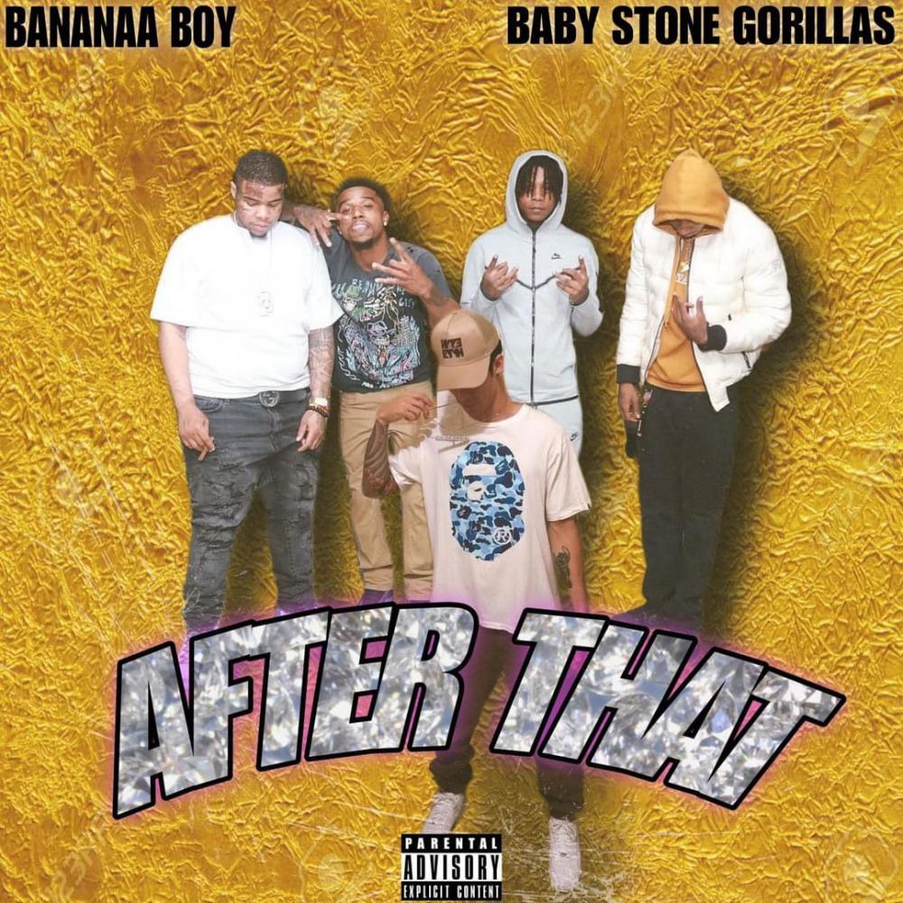 After that (feat. Baby Stone Gorillas) (Explicit)