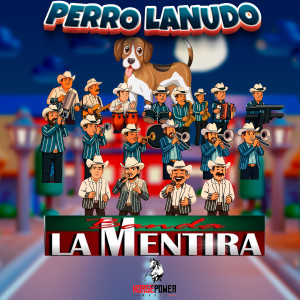 Banda La Mentira的專輯Perro Lanudo