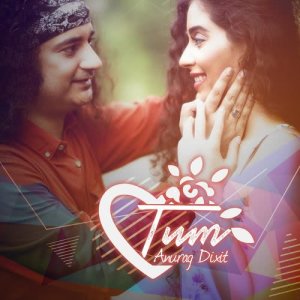 ดาวน์โหลดและฟังเพลง Tum พร้อมเนื้อเพลงจาก Anurag Dixit