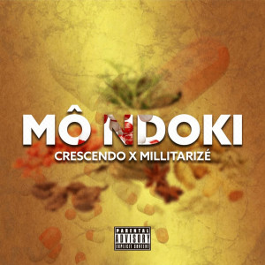 Crescendo的专辑Mô Ndoki (Explicit)