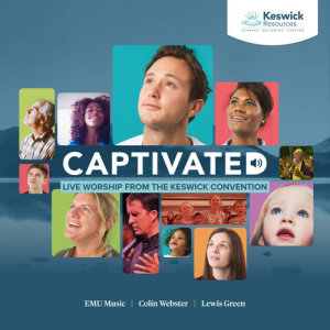 Keswick的专辑Captivated: Live Worship From The Keswick Convention