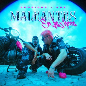 收聽Senzione的Maleantes En Las Motos歌詞歌曲