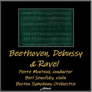 Berl Senofsky的專輯Beethoven, Debussy & Ravel (Live)