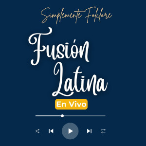 Listen to El Marinero (En Vivo) song with lyrics from Fusión Latina