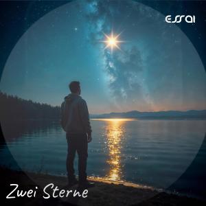 收聽Essaï的Zwei Sterne歌詞歌曲