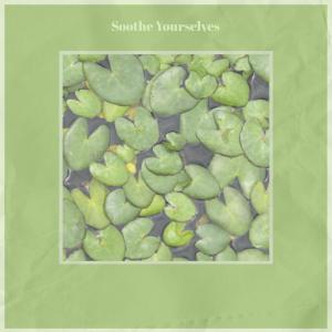 收听Dezzie的Soothe Yourselves歌词歌曲
