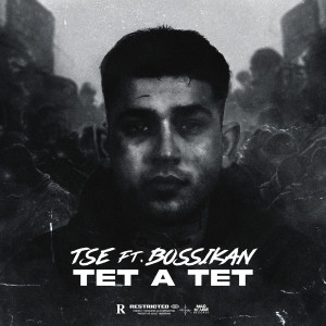 Bossikan的專輯Tet A Tet (Explicit)