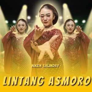 Listen to Lintang Asmoro song with lyrics from Niken Salindry