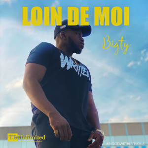 Album Loin de moi from Bigty