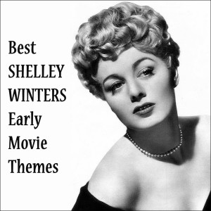 Various的專輯Best SHELLEY WINTERS Early Movie Themes