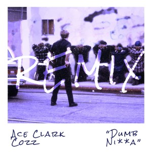 Ace Clark的專輯Dumb Nigga