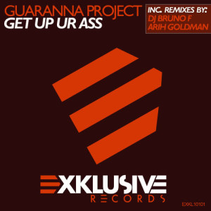 ดาวน์โหลดและฟังเพลง Get Up Ur Ass (Original Mix) พร้อมเนื้อเพลงจาก Guaranna Project