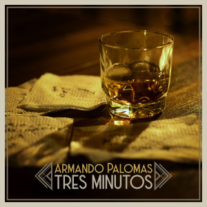 อัลบัม Tres Minutos ศิลปิน Armando Palomas