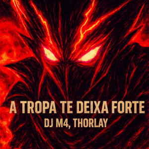 Album A Tropa Te Deixa Forte (SLOWED) from DJ M4