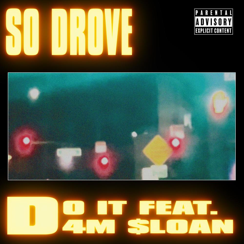 Do It (feat. D4M $loan) (Explicit)