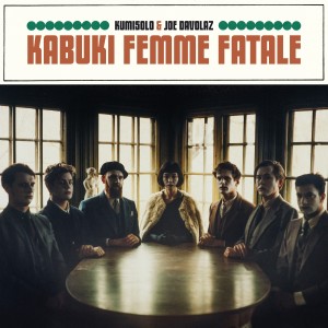 อัลบัม Kabuki Femme Fatale ศิลปิน Kumisolo