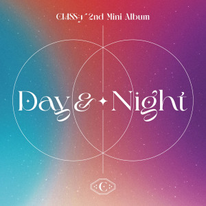 Album Day&Night oleh CLASS:y