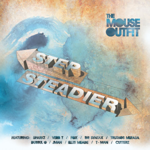 Step Steadier (Explicit) dari The Mouse Outfit