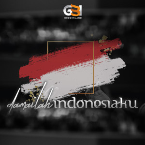 อัลบัม Damailah Indonesiaku ศิลปิน GBI Modernland