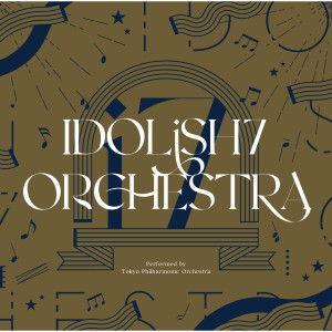 อัลบัม IDOLiSH7 ORCHESTRA (Live) ศิลปิน Tokyo Philharmonic Orchestra