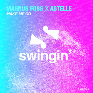 Magnus Foss的專輯Make Me Go