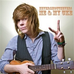 อัลบัม Me And My Uke ศิลปิน Never Shout Never