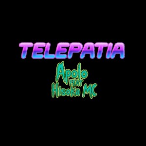 Listen to Telepatia song with lyrics from Apolo