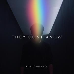 Victor Vela的專輯They Dont Know