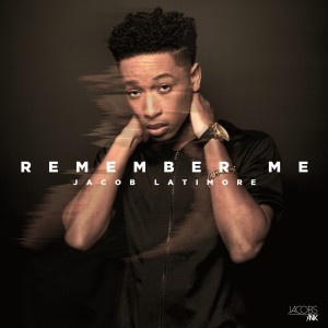 Dengarkan Remember Me lagu dari Jacob Latimore dengan lirik