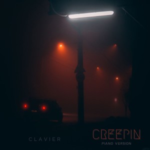 Clavier的專輯Creepin' (Piano Version)