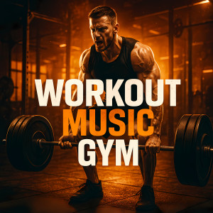 อัลบัม Workout Music 2025 Fitness & Gym Work Out Songs EDM House Techno Trance (Instrumental) ศิลปิน Motivation Sport Fitness