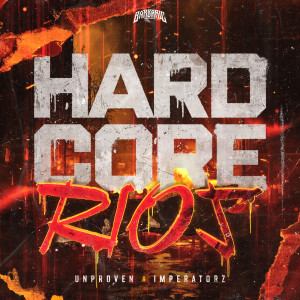 Unproven的專輯Hardcore Riot