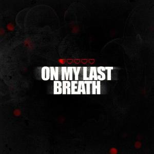 Kid B的專輯ON MY LAST BREATH