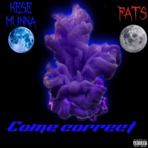 收聽Fats的Come Correct (Explicit)歌詞歌曲