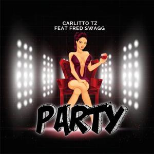Album Party (feat. Fred Swagg) (Explicit) from Carlitto Tz