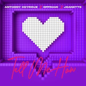 Tell Me How (Techno) dari Anthony Keyrouz