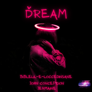 Album Dream (Explicit) oleh John Concepcion