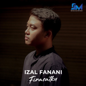 Dengarkan Firasatku lagu dari Izal Fanani dengan lirik