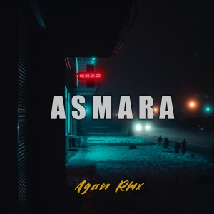 Dengarkan lagu ASMARA SLOW nyanyian Agan Rmx dengan lirik