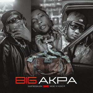 收聽Eastsidealien的Big Akpa (feat. HUGO P & MOEC)歌詞歌曲