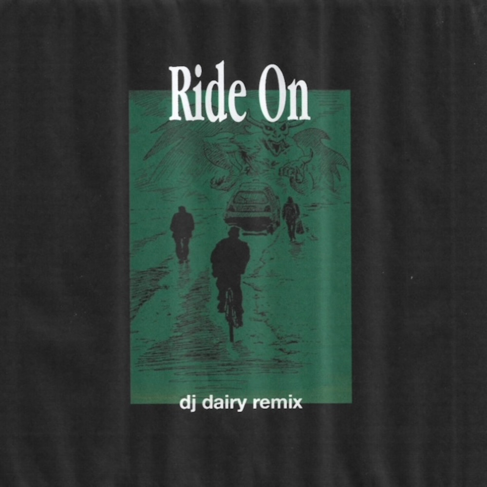 Ride On (DJ Dairy Remix|Explicit)