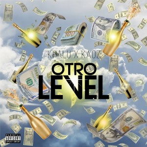 ดาวน์โหลดและฟังเพลง Otro Level พร้อมเนื้อเพลงจาก Khalu