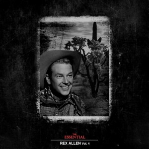 Rex Allen的专辑The Essential Rex Allen Vol 4