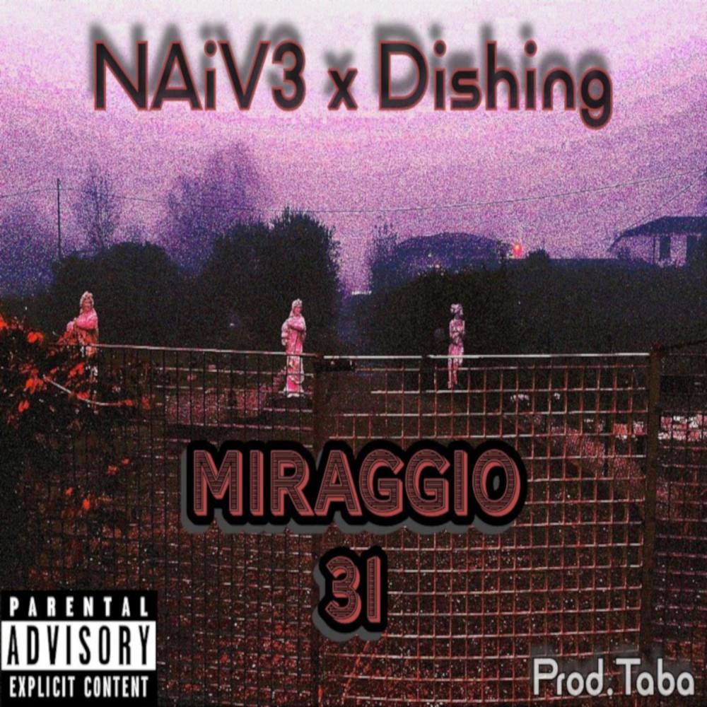 Miraggio 31 (feat. Naiv3 & taba) (Explicit)