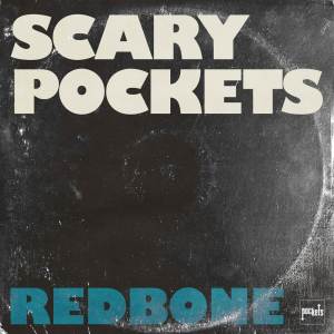 Scary Pockets的专辑Redbone