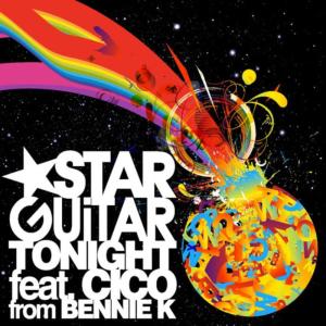 STAR GUiTAR的專輯Tonight (feat. CICO from BENNIE K)