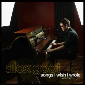 อัลบัม Songs I Wish I Wrote: Volume 2 ศิลปิน Alex Goot