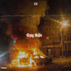 Listen to Gang Slide, Pt.2 (Explicit) song with lyrics from Ym1000