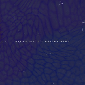 Album Crispy Sage oleh Dylan Sitts